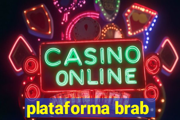 plataforma brab